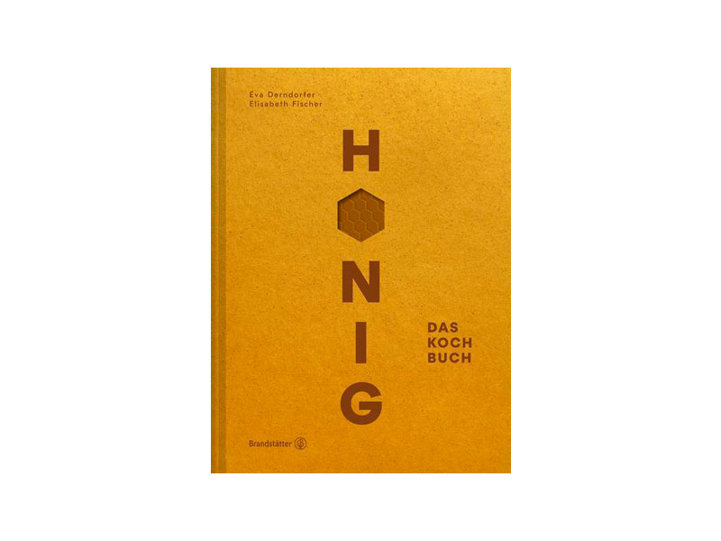 Honig – das Kochbuch