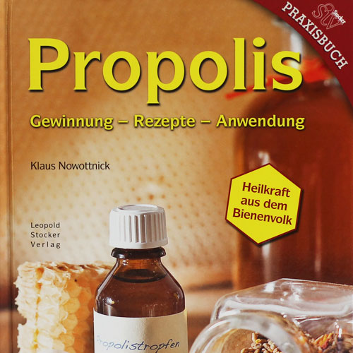 Propolis | Gewinnung – Rezepte – Anwendung