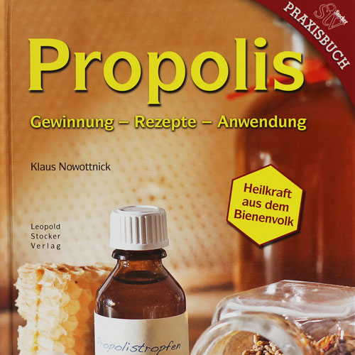 Propolis | Gewinnung – Rezepte – Anwendung